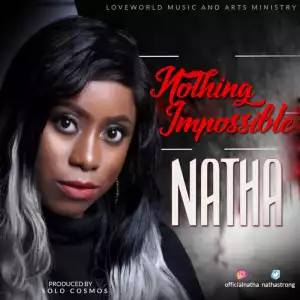 Natha - Nothing Impossible